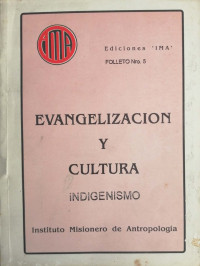 Evangelización y cultura : indigenismo