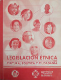 Legislación étnica : cultura, política y ciudadanía