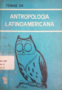 Temas de antropología latinoamericana