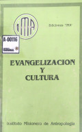 Evangelización y cultura : Antropología cultural proyecto y practica