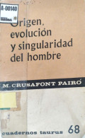 Origen, evolución y singularidad del hombre