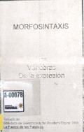 Morfosintaxis : las vertebras de la expresión