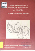Evidencias culturales y megafauna pleistocenica en Colombia