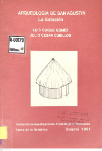 Arqueología San Agustín : la estación