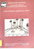 Agricultura aborigen y cambios de vegetación en la Sierra Nevada de Santa Marta