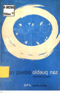San Pueblo : alienación y utopía