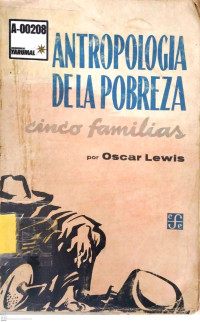 Antropología de la pobreza : cinco familias