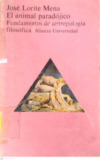 El animal paradójico : fundamentos de antropología filosófica
