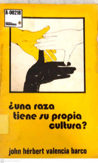 ¿Una raza tiene su propia cultura?