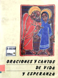 Oraciones y cantos de la vida y esperanza