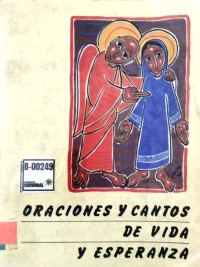 Oraciones y cantos de la vida y esperanza