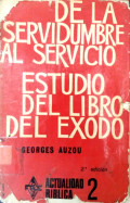De la servidumbre al servicio : estudio del libro del éxodo