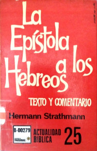 La epístola a los Hebreos : textos y comentarios