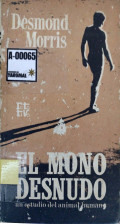 El mono desnudo : un estudio del animal humano