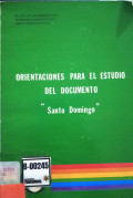 Santo domingo : orientaciones para el estudio del documento