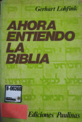 Ahora entiendo la Biblia : critica de las formas