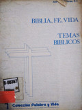 Biblia, fe, vida : temas Bíblicos