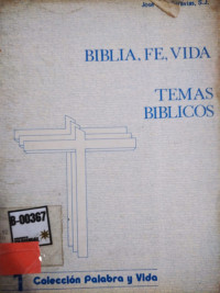 Biblia, fe, vida : temas Bíblicos