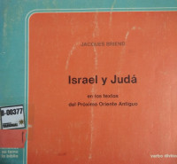 Israel y Judá : en los textos del próximo oriente antiguo
