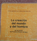 La creación del mundo y del hombre : en los textos del próximo oriente antiguo