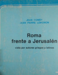 Roma frente a Jerusalén : vista por autores griegos y latinos