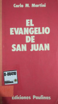 El evangelio San Juan : ejercicios espirituales sobre San Juan