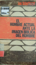 El hombre actual ante la imagen Bíblica del hombre