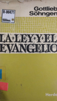 La ley y el evangelio : ensayo sobre su unidad analógica