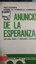 El anuncio de la esperanza : reflexiones sobre el evangelio de los tres ciclos dominicales al servicio de las comunidades cristianas de américa latina