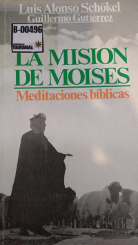 La misión de Moisés : meditaciones Bíblicas