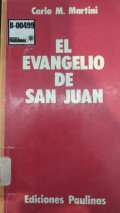 El evangelio de San Juan : ejercicios espirituales sobre San Juan