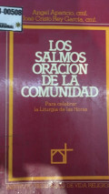 Los salmos oración de la comunidad : para celebrar la liturgia de las horas