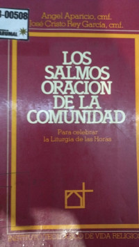 Los salmos oración de la comunidad : para celebrar la liturgia de las horas