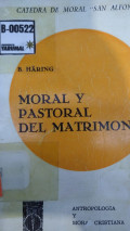 Moral y pastoral del matrimonio