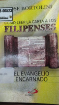 Como leer la carta de los filipenses : el evangelio encarnado