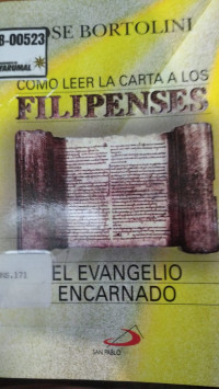 Como leer la carta de los filipenses : el evangelio encarnado