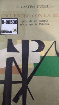 Encuentro con la biblia : ecos de un simple oír y ver la palabra