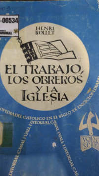 El trabajo, los obreros y la iglesia