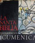 La santa biblia : primera edición ecuménica