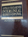 Antiguo testamento interlineal hebreo  español : Pentateuco