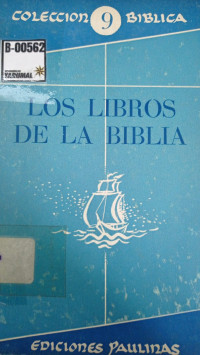 Los libros de la biblia : sus fuentes y su aparición