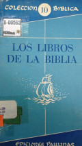 Los libros de la biblia : sus fuentes y su aparición