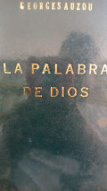 La palabra de Dios : acercamiento al ministerio de las sagradas escrituras