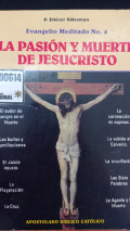 Pasión y muerte de Jesucristo : explicada frase por frase