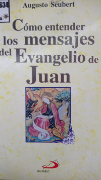 Cómo entender los mensajes del evangelio de Juan