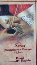 Lucas : antecedentes y proemio