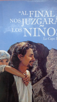 Al final, nos juzgaran los niños