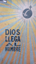 Dios llega al hombre : los cuatro evangelios salmos y proverbios